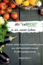 Mit cellRESET in ein neues Leben af Nikky Seifert