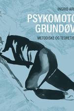 Psykomotoriske grundøvelser af Ingrid Arild Jensen
