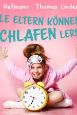 Alle Eltern können schlafen lernen af Julia Heilmann
