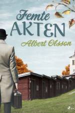 Femte akten af Albert Olsson