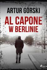 Al Capone w Berlinie af Artur Górski