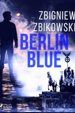 Berlin Blue af Zbigniew Zbikowski