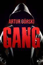 Gang af Artur Górski