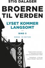 Lyset kommer langsomt af Stig Dalager