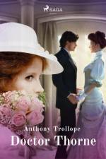 Doctor Thorne af Anthony Trollope