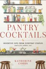Pantry Cocktails af Katherine Cobbs