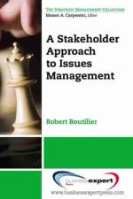 Stakeholder's Approach to Issues Management af Robert Boutilier