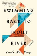 Swimming Back to Trout River af Linda Rui Feng