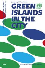 Green Islands in the City / Grune Inseln in der Stadt