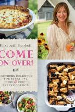 Come On Over! af Elizabeth Heiskell