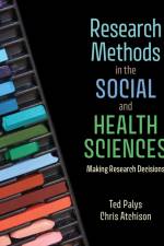 Research Methods in the Social and Health Sciences af Ted (Simon Fraser University Palys