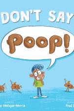 Don't Say Poop! af Jimmy Matejek-Morris