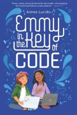 Emmy in the Key of Code af Aimee Lucido