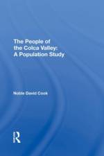 The People of the Colca Valley af Noble David Cook