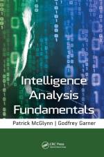 Intelligence Analysis Fundamentals af Godfrey Garner