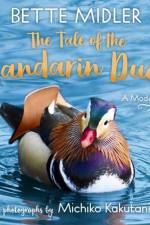 The Tale of the Mandarin Duck af Bette Midler