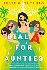 Dial A for Aunties af Jesse Q. Sutanto