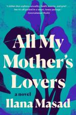 All My Mother's Lovers af Ilana Masad