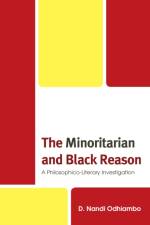 The Minoritarian and Black Reason af D. Nandi Odhiambo
