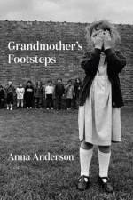 Grandmother's Footsteps af Anna Anderson