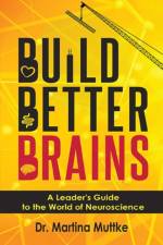 Build Better Brains af Martina Muttke