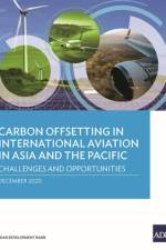 Carbon Offsetting in International Aviation in Asia and the Pacific af Najibullah Habib