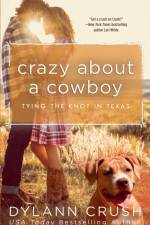 Crazy About a Cowboy af Dylann Crush