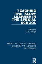 Teaching the 'Slow' Learner in the Special School