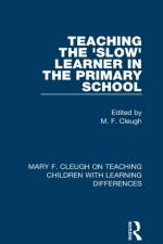 Teaching the 'Slow' Learner in the Primary School