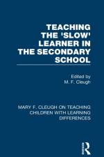 Teaching the 'Slow' Learner in the Secondary School