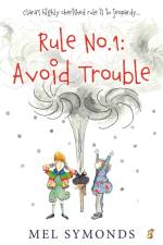 Rule No.1: Avoid Trouble af Mel Symonds