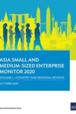 Asia Small and Medium-Sized Enterprise Monitor 2020 – Volume I af Asian Development Bank