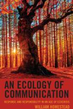 An Ecology of Communication af William Homestead