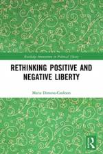 Rethinking Positive and Negative Liberty af Maria Dimova-Cookson
