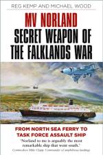 MV Norland, Secret Weapon of the Falklands War af Reg Kemp