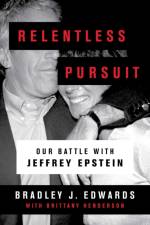 Relentless Pursuit af Bradley J. Edwards