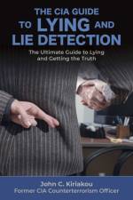 Lying and Lie Detection af John Kiriakou