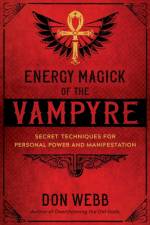 Energy Magick of the Vampyre af Don Webb