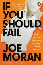 If You Should Fail af Joe Moran