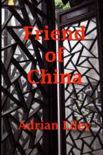 Friend of China - Marketeer Three af Adrian Liley