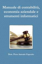 Manuale di contabilita, economia aziendale e strumenti informatici af Piero Antonio Esposito