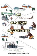 Alaskan Adventure af Dolores Palata Vician