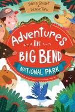 Adventures in Big Bend National Park af Dana Stuart