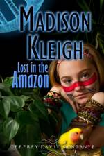 Madison Kleigh Lost in the Amazon af Jeffrey David Montanye