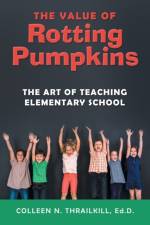 Value of Rotting Pumpkins af Colleen N Thrailkill Ed D
