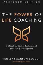 Power of Life Coaching, Abridged Edition af Holley Swanson Clough