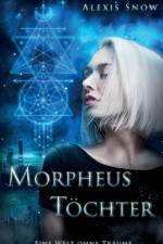 Morpheus Toechter af Alexis Snow
