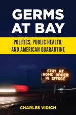 Germs at Bay af Charles (Independent Scholar Vidich