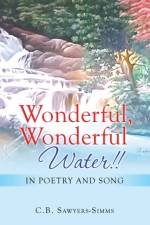 Wonderful, Wonderful Water!! af C B Sawyers-Simms