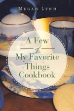 Few of My Favorite Things Cookbook